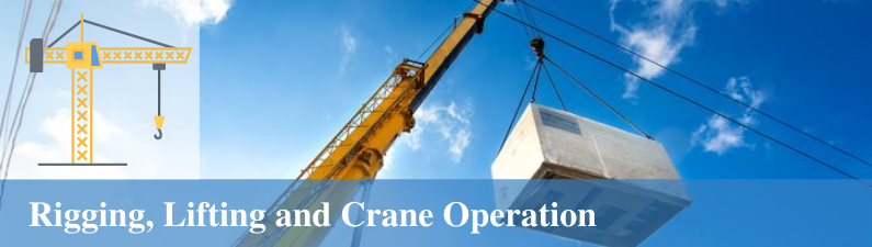 Rigging, Lifting and Crane Operation