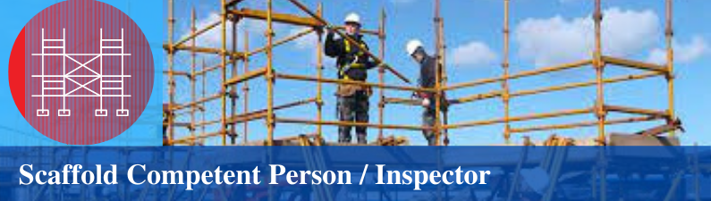 Scaffold Competent Person / Inspector