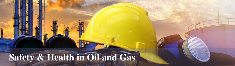 Safety & Health in Oil and Gas